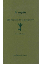 Le sapin, dix facons de le preparer - illustrations, noir et blanc