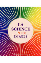 La science en 100 images
