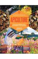 Apiculture - une breve histoire entre les abeilles et les hommes