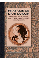 Pratique de l'art du cuir