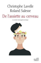 De l'assiette au c - la cuisine neurogastronomi