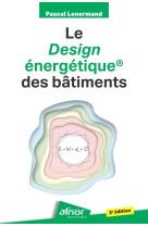 Le design énergétique® des bâtiments