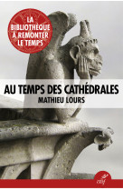 Au temps des cathédrales