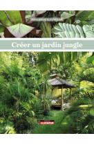 Créer un jardin jungle