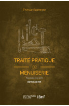 Traité pratique de menuiserie (éd. 1911)