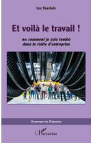 Et voilà le travail !