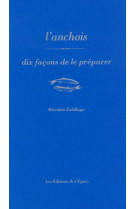 L'anchois, dix façons de préparer