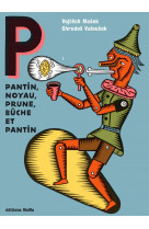 Le pantin, noyau, prune, bûche et pantin
