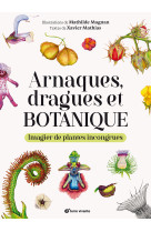 Arnaques, dragues et botanique