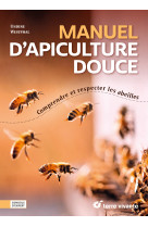 Manuel d’apiculture douce
