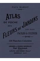 Atlas de poche des fleurs de jardins les plus faciles à cultiver