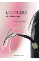 La chapellerie de montazels