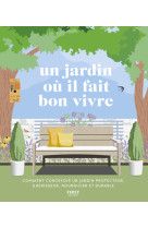 Un jardin où il fait bon vivre