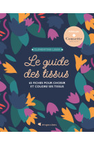 Le guide des tissus - nouvelle édition