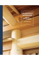 Charpente japonaise : arts et techniques