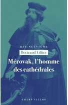 Mérovak, l'homme des cathédrales - du symbolisme au patrimoi