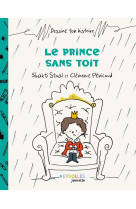 Le prince sans toit
