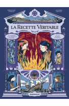 La recette véritable - la recette véritable : la quête d un céramiste prodige et de sa fille intrépide