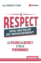 Le respect : vrai moteur de management