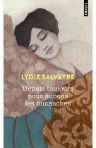 Depuis toujours nous aimons les dimanches