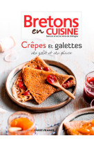 Crêpes & galettes du goût et du plaisir (bretons en cuisine)