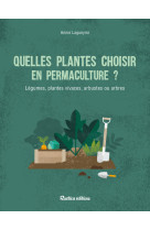 Quelles plantes choisir en permaculture ?