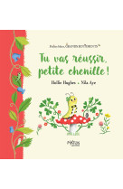 Tu vas réussir, petite chenille !