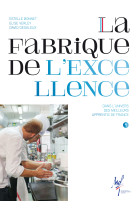La fabrique de l'excellence