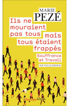 Ils ne mouraient pas tous mais tous étaient frappés