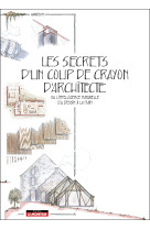 Les secrets d'un coup de crayon d'architecte
