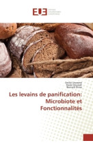 Les levains de panification: microbiote et fonctionnalités