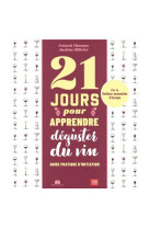 21 jours pour apprendre à déguster du vin
