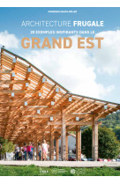 Architecture frugale grand est : 20 exemples inspirants