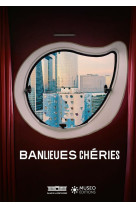 Banlieues chéries