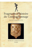 Fragments histoire 13 du compagnonnage