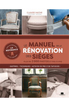 Le manuel de la renovation des sieges - plus de 2 000 photos et pas-a-pas