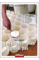 Les pates molles pas a pas precis fromager