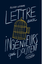 Lettre aux ingenieurs qui doutent