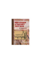 Methodes d'appret des bois