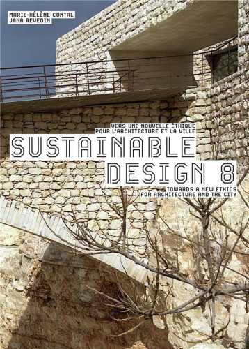 SUSTAINABLE DESIGN 8 - VERS UNE NOUVELLE ETHIQUE POUR L'ARCHTECTURE ET LA VILLE/TOWARDS A NEW ETHICS - REVEDIN/CONTAL - GALLIMARD SUSTAINABLE DESIGN 8 - VERS UNE NOUVELLE ETHIQUE POUR L'ARCHTECTURE ET LA VILLE/TOWARDS A NEW ETHICS - REVEDIN/CONTAL - GALLIMARD