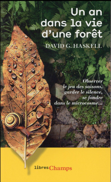 UN AN DANS LA VIE D'UNE FORET - HASKELL DAVID G. - Flammarion UN AN DANS LA VIE D'UNE FORET - HASKELL DAVID G. - Flammarion