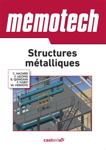 MEMOTECH STRUCTURES METALLIQUES (2015) - BAC PRO - BTS - HAZARD/QUINZAIN - Delagrave MEMOTECH STRUCTURES METALLIQUES (2015) - BAC PRO - BTS - HAZARD/QUINZAIN - Delagrave