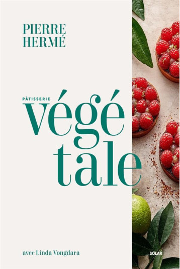 LA PATISSERIE VEGETALE - HERME/FAU - SOLAR LA PATISSERIE VEGETALE - HERME/FAU - SOLAR