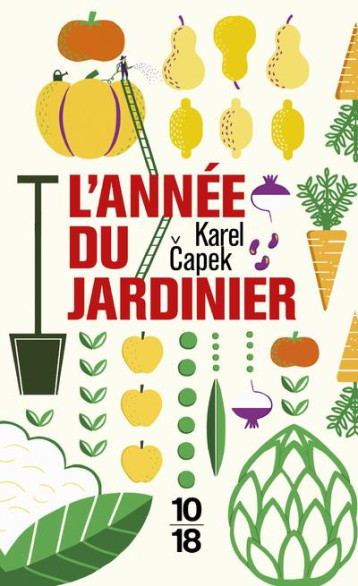 L'ANNEE DU JARDINIER - CAPEK - 10 X 18 L'ANNEE DU JARDINIER - CAPEK - 10 X 18