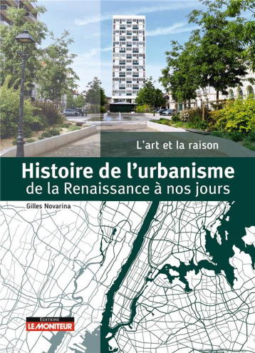HISTOIRE DE L'URBANISME - DE LA RENAISSANCE A NOS JOURS - NOVARINA GILLES - ARGUS HISTOIRE DE L'URBANISME - DE LA RENAISSANCE A NOS JOURS - NOVARINA GILLES - ARGUS
