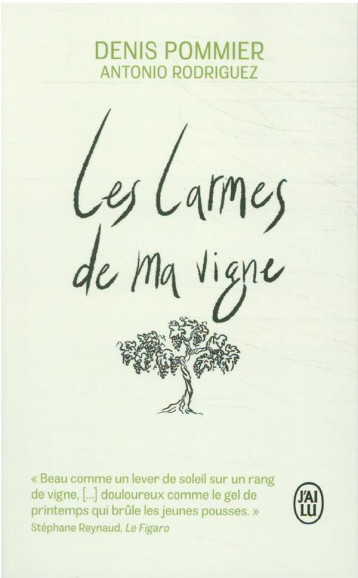 LES LARMES DE MA VIGNE - POMMIER DENIS - J'AI LU LES LARMES DE MA VIGNE - POMMIER DENIS - J'AI LU