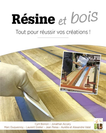 RESINE & BOIS - TOUT POUR REUSSIR VOS CREATIONS - BOINON/ACCARY - MARTIN MEDIA RESINE & BOIS - TOUT POUR REUSSIR VOS CREATIONS - BOINON/ACCARY - MARTIN MEDIA