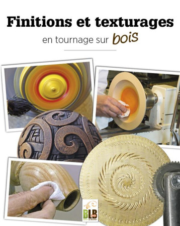 FINITIONS ET TEXTURAGES - EN TOURNAGE SUR BOIS - DELETRAZ/BAUDOT - MARTIN MEDIA FINITIONS ET TEXTURAGES - EN TOURNAGE SUR BOIS - DELETRAZ/BAUDOT - MARTIN MEDIA
