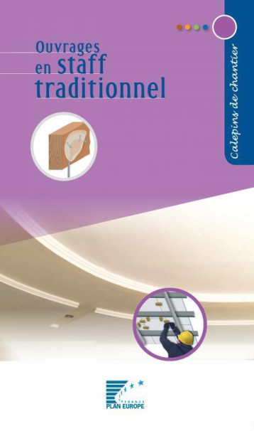 OUVRAGES EN STAFF TRADITIONNEL - COLLECTIF FFB CAPEB - SEBTP OUVRAGES EN STAFF TRADITIONNEL - COLLECTIF FFB CAPEB - SEBTP