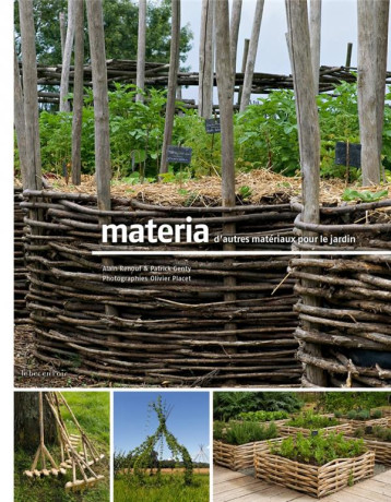 MATERIA, D'AUTRES MATERIAUX POUR LE JARDIN NOUVELLE ED. - RENOUF/GENTY/PLACET - le Bec en l'air MATERIA, D'AUTRES MATERIAUX POUR LE JARDIN NOUVELLE ED. - RENOUF/GENTY/PLACET - le Bec en l'air